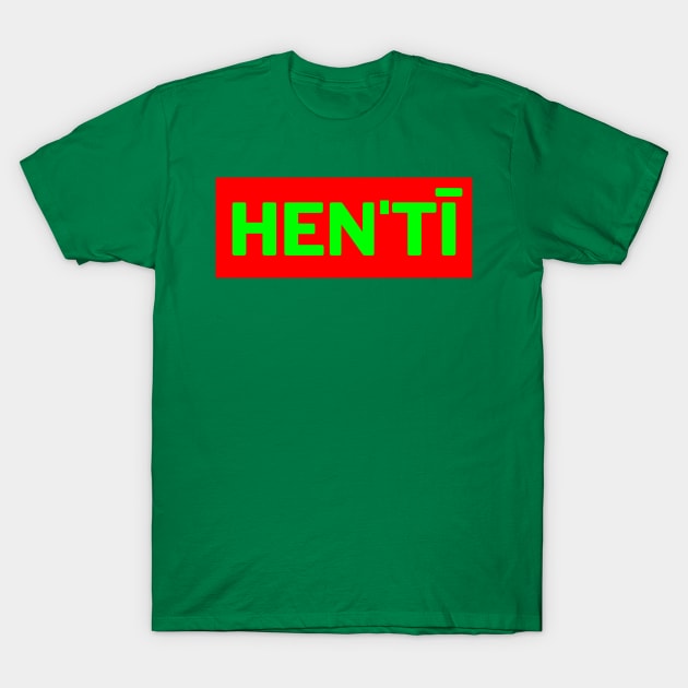 Hen'tī T-Shirt by VJ. Art